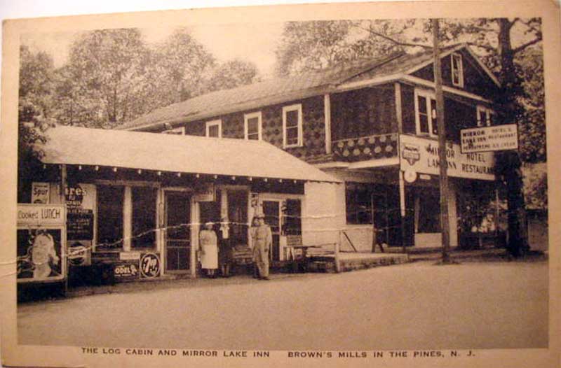 brwnsmllsTheLogCabinAndMirrorLakeInn Browns Mills Old Pictures of